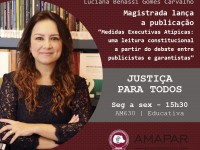 Magistrada lança a publicação “Medidas Executivas Atípicas: uma leitura constitucional a partir do debate entre publicistas e garantistas”.