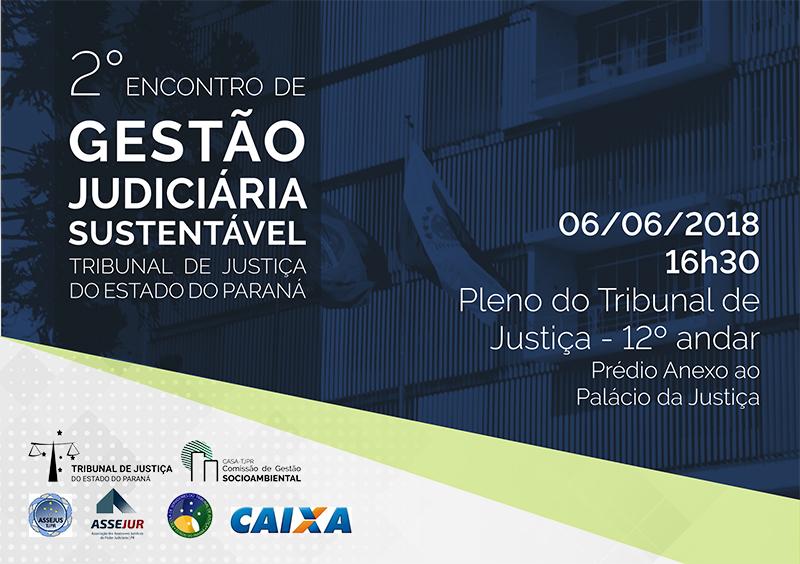 Inscrições abertas para o 2º encontro de Gestão Judiciária Sustentável no TJ-PR